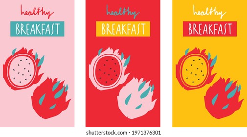 Healthy Breakfast Poster set with Pitaya slice. Cartoon flat vector illustration summer fruits. Good morning set poster. Modern abstract dragon fruit still life.