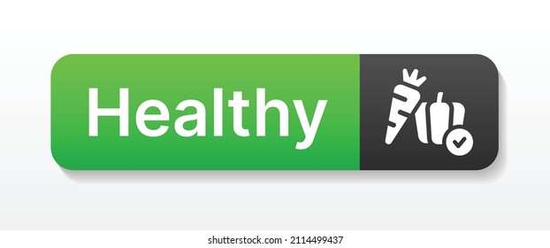 Healthy button. Healthy text on push button vector illustration.