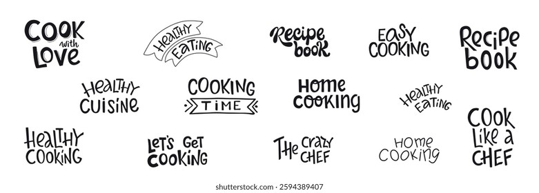 Healthy cooking hand drawing lettering quotes set for design template recipe book, foodie illustration, printable culinary art design. Vector stock illustration isolated on white background. EPS10