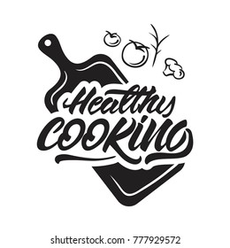 Healthy cooking lettering illustration on cutting board with vegetables. Vector illustration 