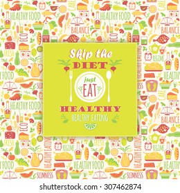 Healthy eating background with  quote. Poster with typography. Vector seamless pattern with illustration of healthy food.