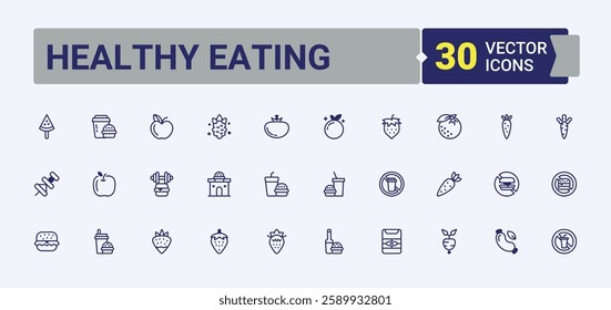 Healthy Eating vector icon set. Includes thin line junk, vitamins, plan, nutrition, metabolism, diet, gut flora, diet and more. Sign and Symbol. Editable vector outline and solid icons.