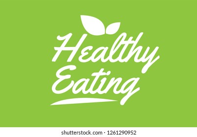 healthy eating word text with leaf green background suitable for card icon or typography logo design