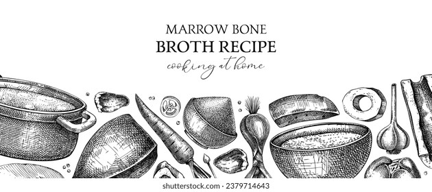 Healthy food background. Marrow bone broth banner. Hot soup served on plates, pans, bowls, organ meat, vegetables, marrow bones sketches. Hand-drawn vector illustrations. Homemade food ingredients