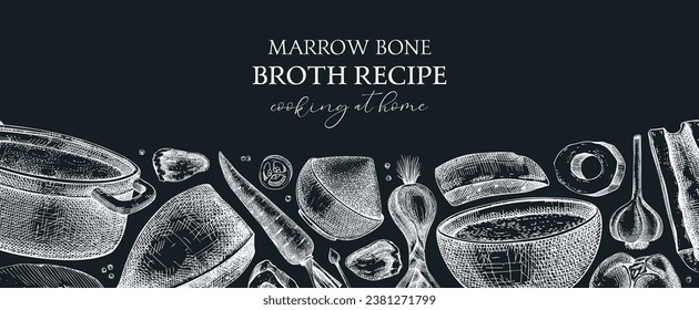 Healthy food background. Marrow bone broth banner on chalkboard. Hot soup served on plates, pans, bowls, organ meat, vegetables, marrow bones sketches. Hand-drawn vector illustrations