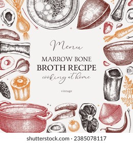 Healthy food background. Marrow bone broth frame. Hot soup on plates, pans, bowls, organ meat, vegetables, marrow bones sketches. Hand drawn vector illustrations. Homemade food ingredient