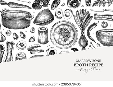 Healthy food background. Marrow bone broth frame. Hot soup on plates, pans, bowls, organ meat, vegetables, marrow bones sketches. Hand drawn vector illustrations. Homemade food ingredient