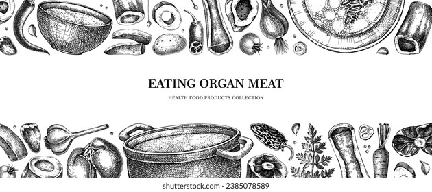 Healthy food background. Marrow bone broth banner. Hot soup on plates, pans, bowls, organ meat, vegetables, marrow bones sketches. Hand drawn vector illustrations. Homemade food ingredient