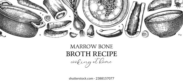 Healthy food background. Marrow bone broth banner. Hot soup on plates, pans, bowls, organ meat, vegetables, marrow bones sketches. Hand drawn vector illustrations. Homemade food ingredient