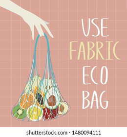 Healthy food in eco bag. Zero waste life. Reusable fabric bag with fruits in female hand.  Eco friendly lifestyle. Save the Earth. Hand drawn vector illustration. 