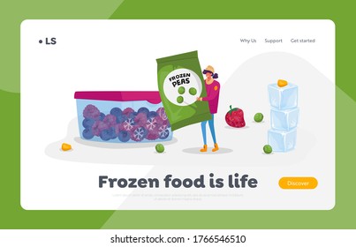 Healthy Food, Iced Vegetables, Eco Products Saving Landing Page Template. Young Woman Carry Package With Frozen Green Peas Near Container With Iced Berries. Cartoon Character Vector Illustration