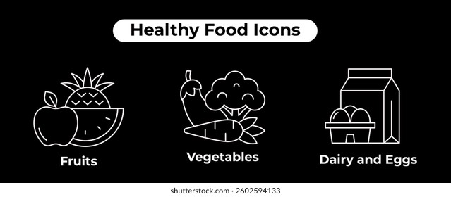 Healthy Food Icons. Fruits, Vegetables, Dairy and Eggs. Nutrition and Wellness.
