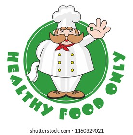 healthy food only - Happy cartoon chef, vector illustration