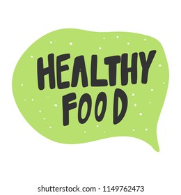 Healthy food. Sticker for social media content. Vector hand drawn illustration design. Bubble pop art comic style poster, t shirt print, post card, video blog cover