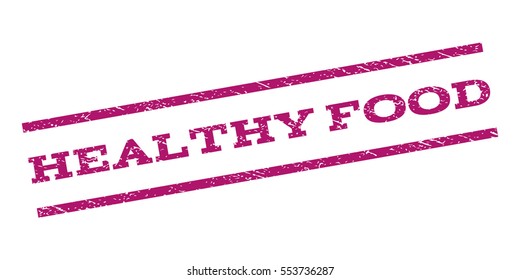 Healthy Food watermark stamp. Text caption between parallel lines with grunge design style. Rubber seal stamp with unclean texture. Vector purple color ink imprint on a white background.