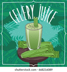 Healthy fresh celery juice in glass on wooden table with vegetable stalks, whole and slices. Nature background. Realistic hand draw style. Lettering Celery Juice. Vector illustration