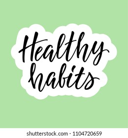 Healthy habits! Healthy lifestyle sticker label. 