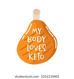 Healthy keto food emblem for use in the food industries. My body loves keto. Color vector illustration with the lettering. Design for keto diet. Logo for keto nutrition