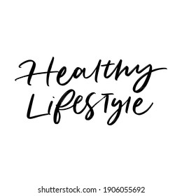 HEALTHY LIFESTYLE. VECTOR HAND LETTERING TYPOGRAPHY