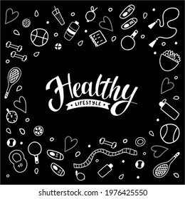 Healthy lifestyle vector illustration with  lettering and hand drawn sport elements for fitness in doodle style. Dumbbells, rackets, balls, jump rope, gym shoes. Great for poster, banner.