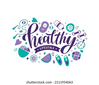 Healthy lifestyle vector illustration with lettering and hand drawn sport elements for fitness and workout in doodle style. Design for motivational poster, banner, sport shop sign.