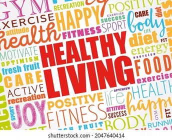 Healthy Living - a lifestyle that emphasizes practices and habits which contribute to overall well-being and longevity, word cloud background