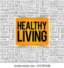 Healthy Living - a lifestyle that emphasizes practices and habits which contribute to overall well-being and longevity, word cloud background