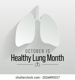 Healthy Lung month is observed every year in October, to educate the public about the importance of protecting their lungs against general neglect, bronchitis, mold, air pollution, and smoking. Vector