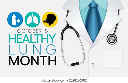 Healthy Lung month is observed every year in October, to educate the public about the importance of protecting their lungs against general neglect, bronchitis, mold, air pollution, and smoking. Vector