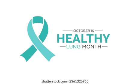 Healthy lung month is observed every year in october. Vector illustration on the theme of Healthy lung month banner, greeting card, poster with healthy lungs.