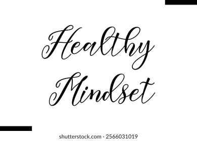 Healthy mindset Health text typography  saying