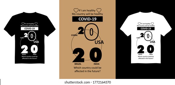If I am healthy, my country will be healthy, Covid 19 / vector illustration for t shirt design and other uses