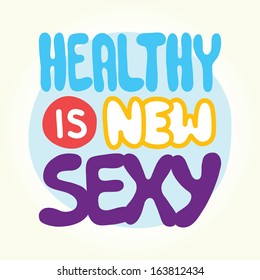 Healthy is new sexy vector poster