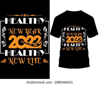 Healthy New Year 2022 Healthy New Life.