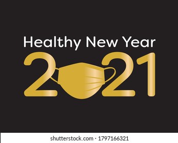 Healthy new year poster - Gold numbers 2021 with face mask and White text on Black background