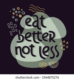Healthy nutrition inspirational quote. Hand drawn motivational phrase. Vector decorative illustration and lettering for health and fitness centers, yoga studios, organic or vegetarian stores.