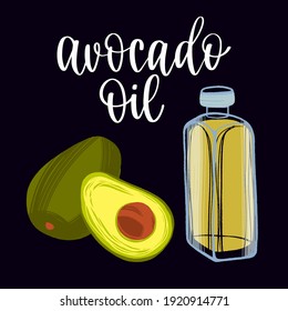 Healthy nutrition product. Avocado oil in a bottle with whole and sliced fruits. Vector hand drawn flat isolated illustration with hand written lettering for your design on black background.