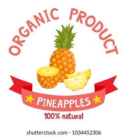 Healthy organic fruits badge of fresh farm pineapple with ribbon banners isolated on white background. Vector illustration of cartoon label used for magazine, poster, menu, web pages.