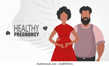 Healthy pregnancy. A man hugs a pregnant woman. A young family is expecting a baby. Positive and conscious pregnancy. Previous illustration.