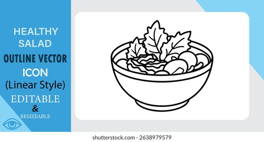 Healthy Salad Bowl Outline Vector Icon Linear Style, Editable, Resizable