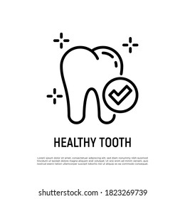 Healthy tooth thin line icon: tooth with check mark. Preventive dentistry. Dental care. Vector illustration.
