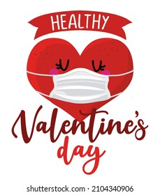 Healthy Valentine's Day - Awareness lettering phrase. Social distancing poster with text for self quarantine. Hand letter script motivation Valentine's day message. svg