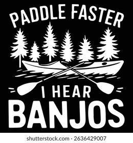 I hear banjos Graphic design for Rafting Lovers