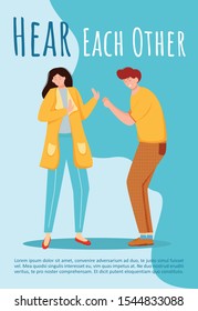 Hear each other poster vector template. Misunderstandment in relationship brochure, cover, booklet page concept design with flat illustrations. Conflict and quarrel advertising flyer layout idea