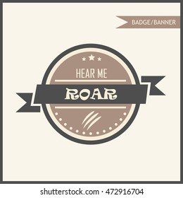 hear me roar badge