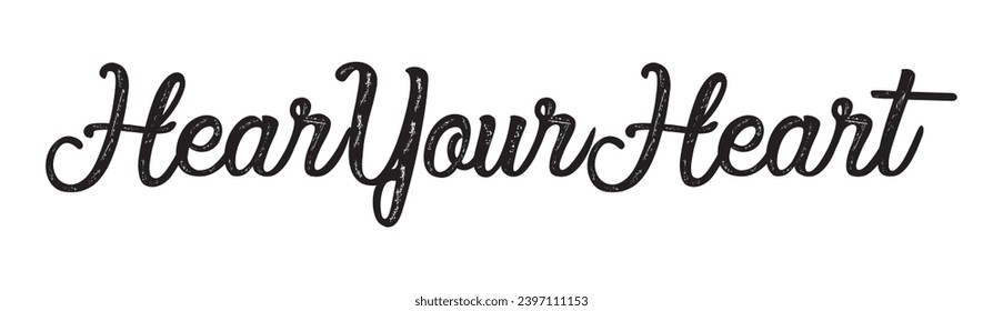 hear your heart text on white background.