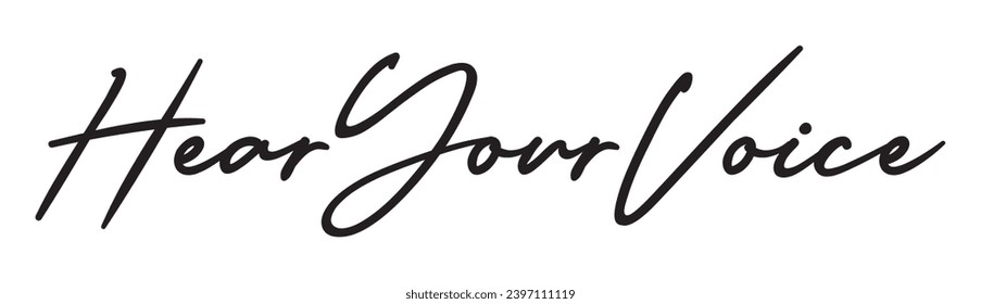 hear your voice text on white background.