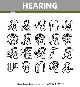 Hearing Human Sense Collection Icons Set Vector Thin Line. Hearing Aid Device And Earphone. Doctor And Medical Equipment For Research Concept Linear Pictograms. Monochrome Contour Illustrations