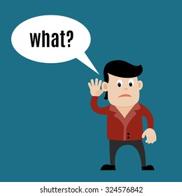 Hearing impaired guy asking "What?". Adult handsome man hard of hearing holding his hand behind his ear. Vector illustration of hearing loss or hearing problem. Flat design. 