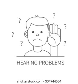 Hearing impaired man holding hand behind his ear. Linear design. Vector illustration of hearing problems, hard of hearing, deafness, communication failure etc.